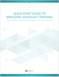 Quick Start Guide To Employee Advocacy Training