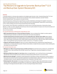 Top Reasons to Upgrade to Symantec Backup Exec™ 12.5 and Backup Exec System Recovery 8.5