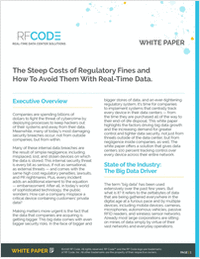 The Steep Costs of Regulatory Fines and How to Avoid Them With Real-Time Data