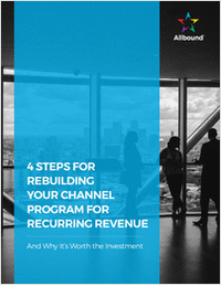 4 Steps for Rebuilding Your Channel Program for Recurring Revenue