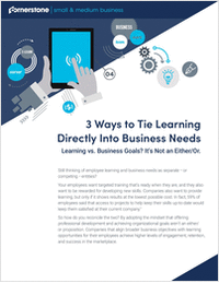 3 Ways to Tie Learning Directly Into Business Needs