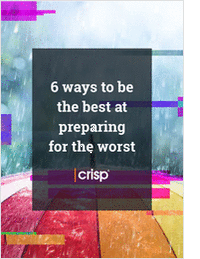 6 ways to be the best at preparing for the worst