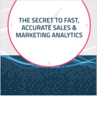 The Secret to Fast, Accurate Sales & Marketing Analytics