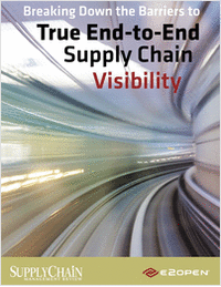 Breaking Down the Barriers to True End-to-End Supply Chain Visibility