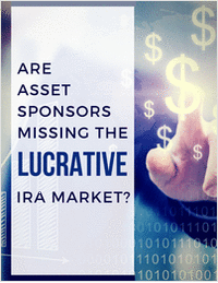 Are Asset Sponsors Missing the Lucrative IRA Market?