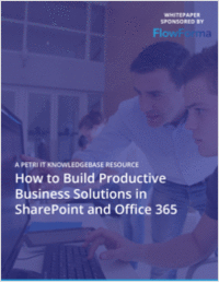 How to Build Productive Business Solutions in Microsoft SharePoint & Office 365