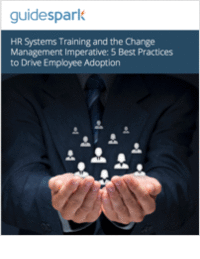 HR Systems Training and the Change Management Imperative: 5 Best Practices to Drive Employee Adoption