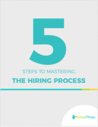 5 Steps to Mastering the Hiring Process