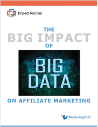 The Big Impact of Big Data on Affiliate Marketing