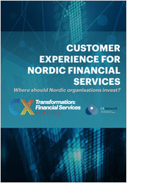 Customer Experience Transformation For Nordic Financial Services - Where Should Nordic Nations Invest?