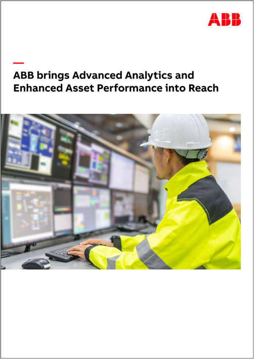 ABB brings Advanced Analytics and Enhanced Asset Performance into Reach