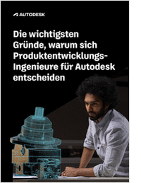 Die wichtigsten Gründe, warum sich ProduktentwicklungsIngenieure für Autodesk entscheiden