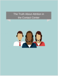 The Truth About Attrition in the Contact Center