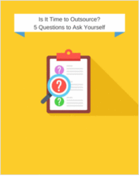 Is It Time to Outsource? 5 Questions to Ask Yourself