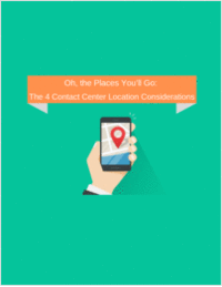 Oh, the Places You'll Go: The 4 Contact Center Location Considerations