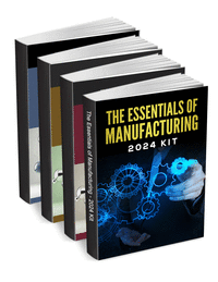 The Essentials of Manufacturing - 2024 Kit