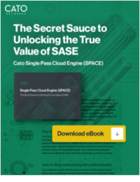 SPACE: The Secret Sauce Underpinning the Cato Networks SASE Architecture