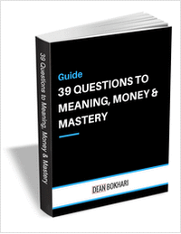 39 Questions to Meaning, Money & Mastery