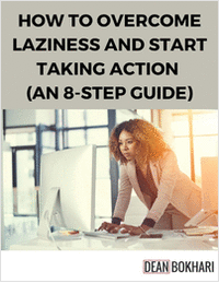 How to Overcome Laziness and Start Taking Action -- an 8-Step Guide