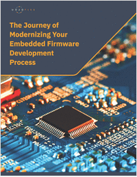 How to Modernize Your Embedded Firmware Development Process