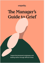 The Manager's Guide to Grief: Supporting Bereaved Employees and Leading Teams Through Difficult Times