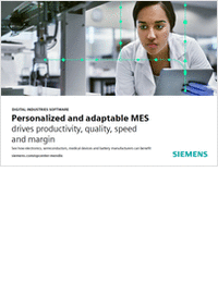 Personalized and Adaptable MES Drives Productivity, Quality, Speed and Margin