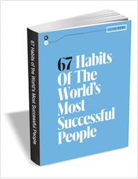 67 Habits of the World's Most Successful People