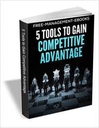 5 Tools to Gain Competitive Advantage