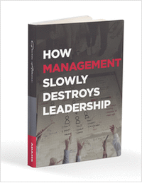 How Management Slowly Destroys Leadership