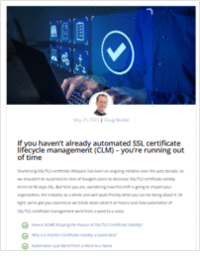 Google's 90 Day SSL Certificate Validity Plans Require CLM Automation