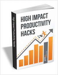 High Impact Productivity Hacks