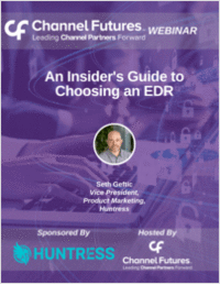 An Insider's Guide to Choosing an EDR