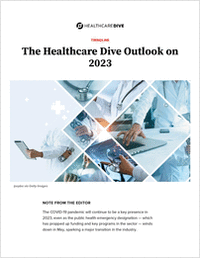 The Healthcare Dive Outlook on 2023