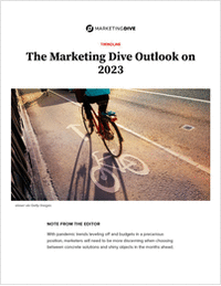 The Marketing Dive Outlook on 2023