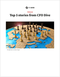 Top 5 stories from CFO Dive