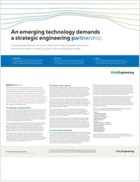 An emerging technology demands a strategic engineering partnership.