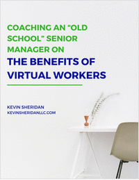 Coaching an Old School Senior Manager on the Benefits of Virtual Workers