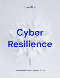 2024 LevelBlue Futures� Report: Cyber Resilience