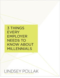 3 Things Every Employer Needs to Know About Millennials