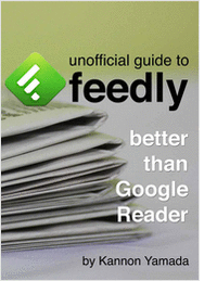 Unofficial Guide to Feedly: Better Than Google Reader