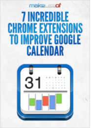 7 Incredible Chrome Extensions to Improve Google Calendar