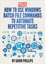 How to Use Windows Batch File Commands to Automate Repetitive    Tasks