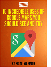 16 Incredible Uses of Google Maps You Should See and Try