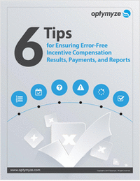 6 Tips for Ensuring Error-free Incentive Compensation Results, Payments, and Reports