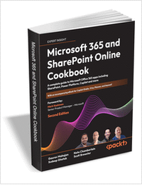 Microsoft 365 and SharePoint Online Cookbook ($31.99 Value) FREE for a Limited Time