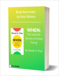 When: The Scientific Secrets of Perfect Timing Book Summary