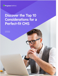 Discover the Top 10 Considerations for a Perfect-fit CMS