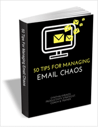 50 Tips for Managing Email Chaos