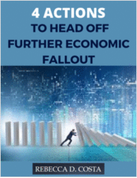 4 Actions to Head Off Further Economic Fallout