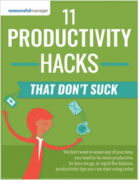 11 Productivity Hacks That Don't Suck